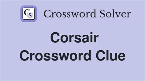corsair crossword clue|Iba pa.